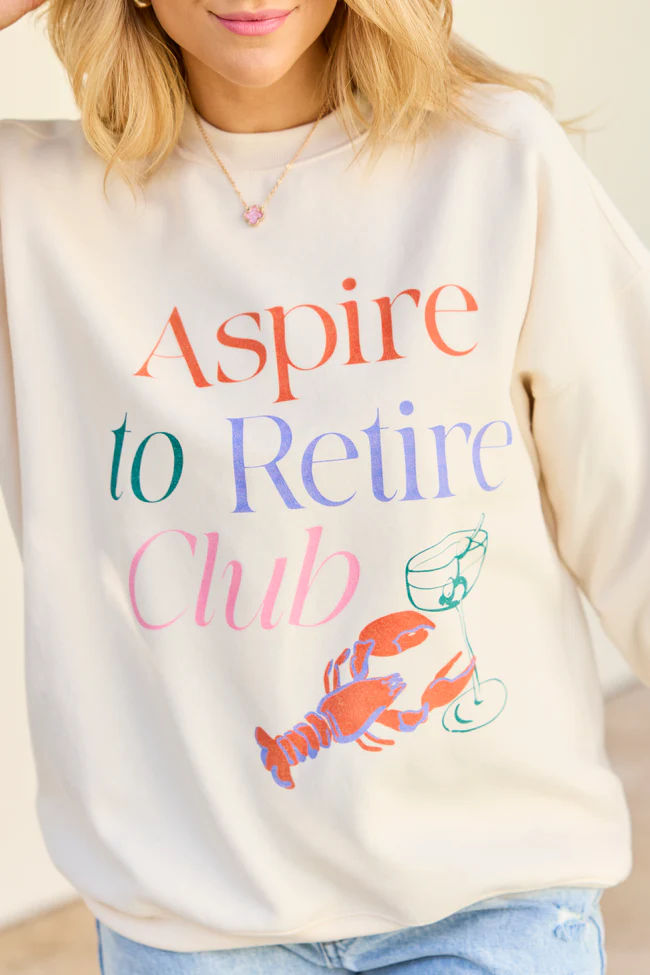 Aspire To Retire Cream Graphic Sweatshirt - Image 2
