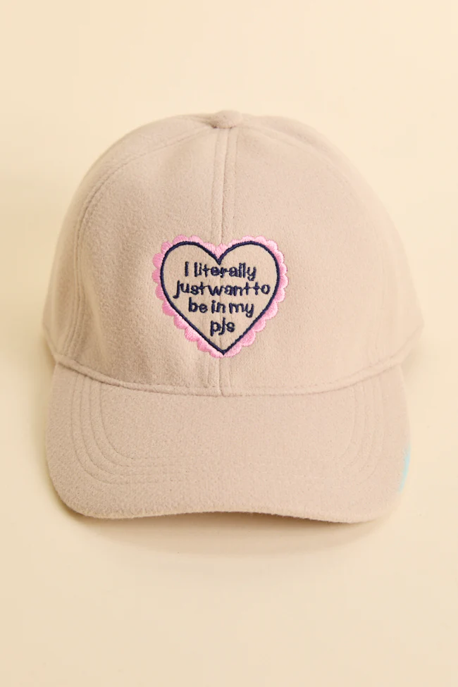 Literally Just Want To Be In My Pjs Beige Baseball Cap FINAL SALE