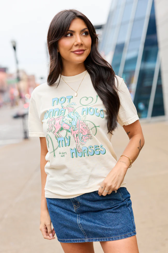 Not Gonna Hold My Horses Ivory Graphic Tee - Image 4